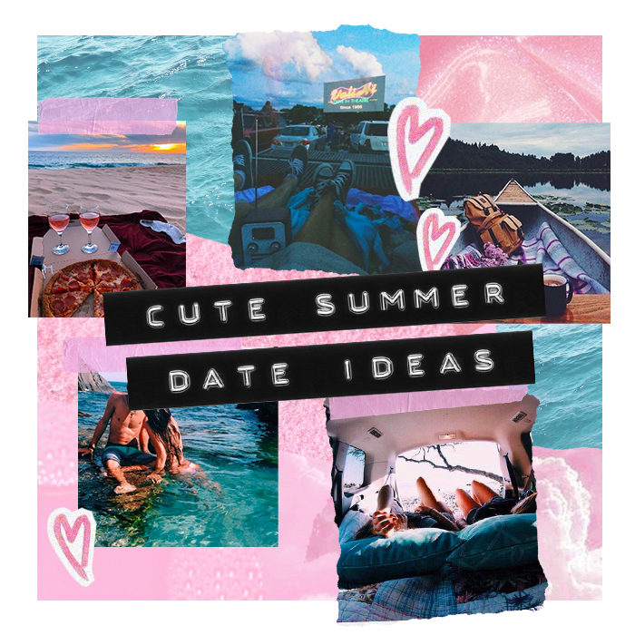 SUMMER DATE IDEAS