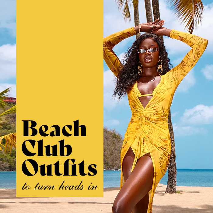 Beach Club Outfits To Turn Heads, The 411