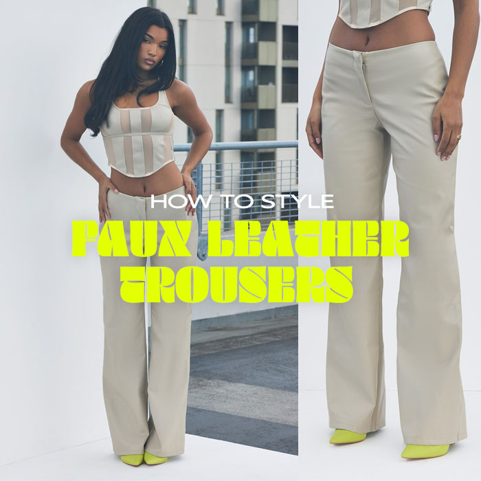 How To Style Faux Leather Trousers, The 411